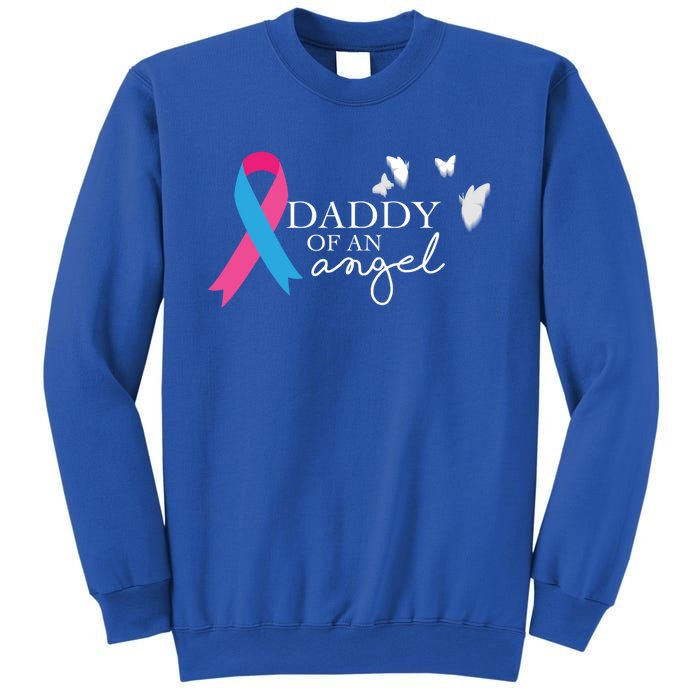 Daddy Of An Angel Gift National Pregnancy And Infant Loss Sweatshirt