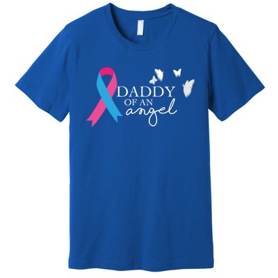 Daddy Of An Angel Gift National Pregnancy And Infant Loss Premium T-Shirt