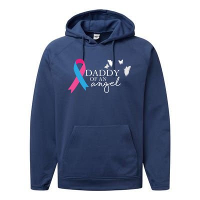 Daddy Of An Angel Gift National Pregnancy And Infant Loss Performance Fleece Hoodie