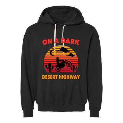 Desert On A Dark Desert Highway Mojave Cactus Retro Garment-Dyed Fleece Hoodie