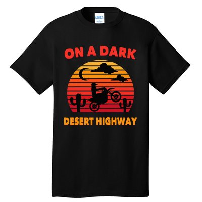 Desert On A Dark Desert Highway Mojave Cactus Retro Tall T-Shirt