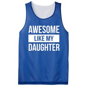 Dad Of Awesome Like My Daughter Fathers Day Dad Funny Gift Mesh Reversible Basketball Jersey Tank