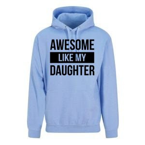 Dad Of Awesome Like My Daughter Fathers Day Dad Funny Gift Unisex Surf Hoodie