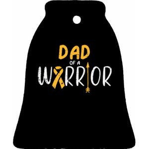 Dad Of A Warrior Childhood Cancer Ribbon Awareness Family Ceramic Bell Ornament