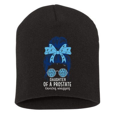 Daughter of a Prostate Cancer Warrior Short Acrylic Beanie