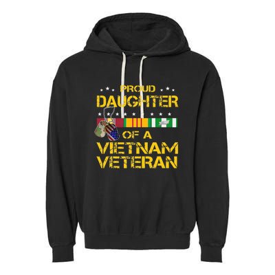 Daughter Of A Vietnam Veteran Im Proud My Dad Garment-Dyed Fleece Hoodie