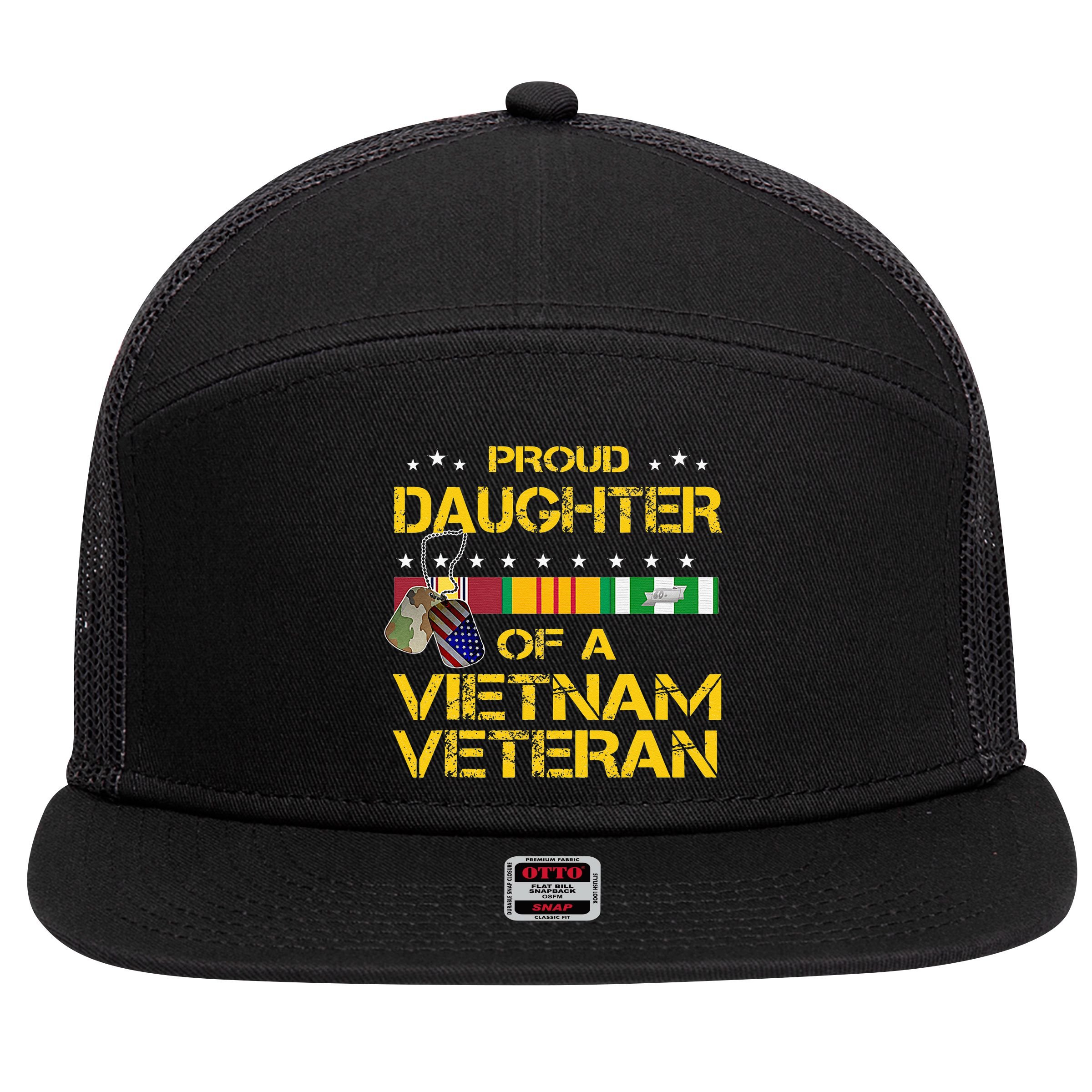 Daughter Of A Vietnam Veteran Im Proud My Dad 7 Panel Mesh Trucker Snapback Hat