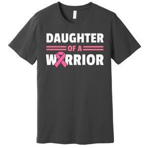 Daughter Of A Warrior Breast Cancer Awareness Premium T-Shirt