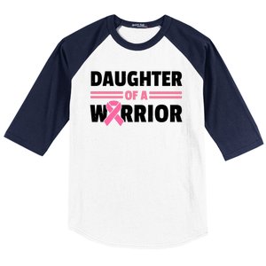 Daughter Of A Warrior Breast Cancer Awareness Baseball Sleeve Shirt