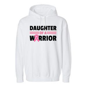 Daughter Of A Warrior Breast Cancer Awareness Garment-Dyed Fleece Hoodie