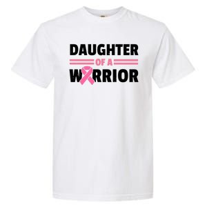 Daughter Of A Warrior Breast Cancer Awareness Garment-Dyed Heavyweight T-Shirt