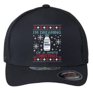 Dreaming Of A White Christmas Propofol Ugly Xmas Sweater Great Gift Flexfit Unipanel Trucker Cap