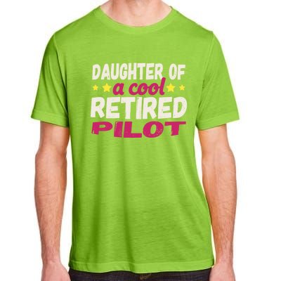 Daughter Of A Cool Retired Pilot Gift Adult ChromaSoft Performance T-Shirt