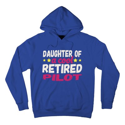 Daughter Of A Cool Retired Pilot Gift Hoodie