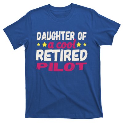 Daughter Of A Cool Retired Pilot Gift T-Shirt