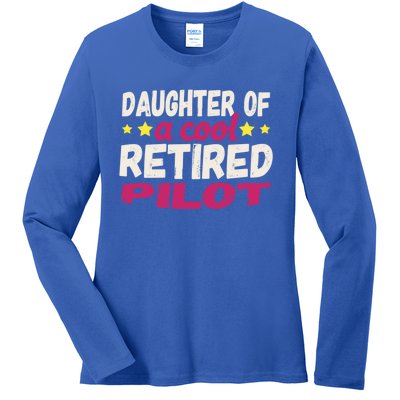 Daughter Of A Cool Retired Pilot Gift Ladies Long Sleeve Shirt