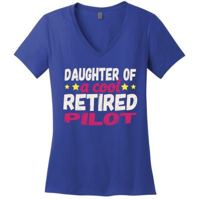 Daughter Of A Cool Retired Pilot Gift Women's V-Neck T-Shirt