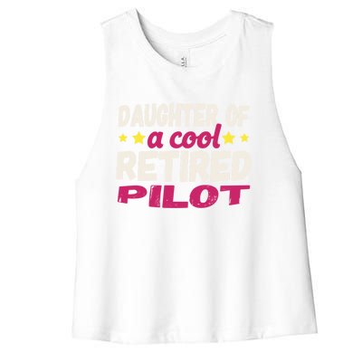 Daughter Of A Cool Retired Pilot Gift Women's Racerback Cropped Tank