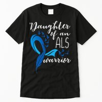 Daughter Of An ALS Warrior ALS Support Squad Tall T-Shirt