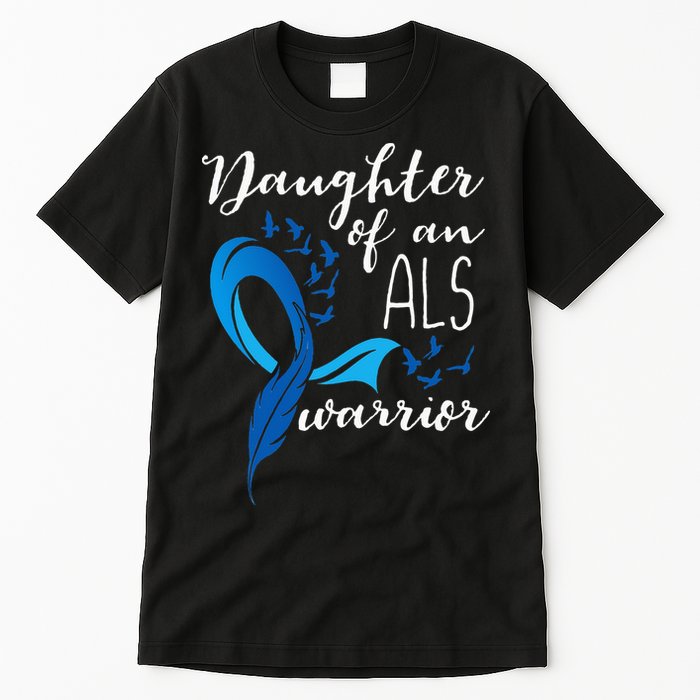 Daughter Of An ALS Warrior ALS Support Squad Tall T-Shirt