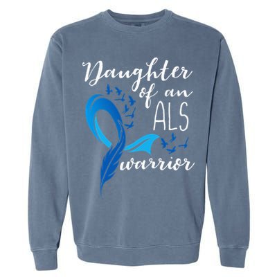 Daughter Of An ALS Warrior ALS Support Squad Garment-Dyed Sweatshirt