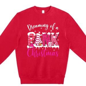 Dreaming Of A Pink Christmas Tree Cakes Xmas Holiday Pajamas Premium Crewneck Sweatshirt