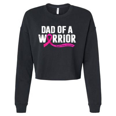 Dad Of A Warrior Breast Cancer Fighter Awareness Pink Ribbon Cropped Pullover Crew