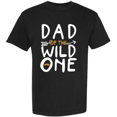 Dad Of A Wild One Funny 1st Birthday First Family Party Funny Gift Garment-Dyed Heavyweight T-Shirt