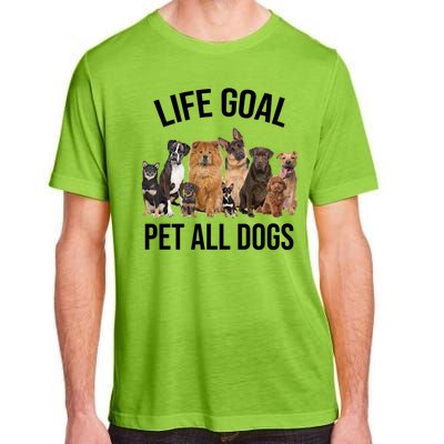 Dogs Of All Kinds Life Goal Pet All Dogs Funny Adult ChromaSoft Performance T-Shirt