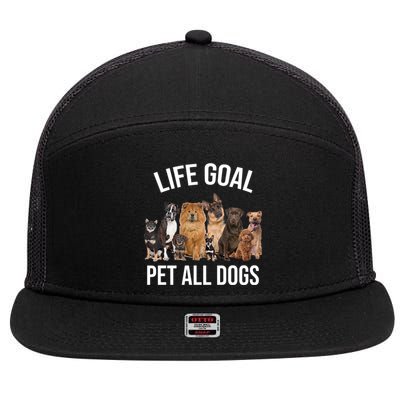 Dogs Of All Kinds Life Goal Pet All Dogs Funny 7 Panel Mesh Trucker Snapback Hat