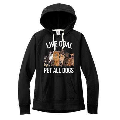 Dogs Of All Kinds Life Goal Pet All Dogs Funny Women's Fleece Hoodie