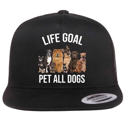 Dogs Of All Kinds Life Goal Pet All Dogs Funny Flatbill Hat