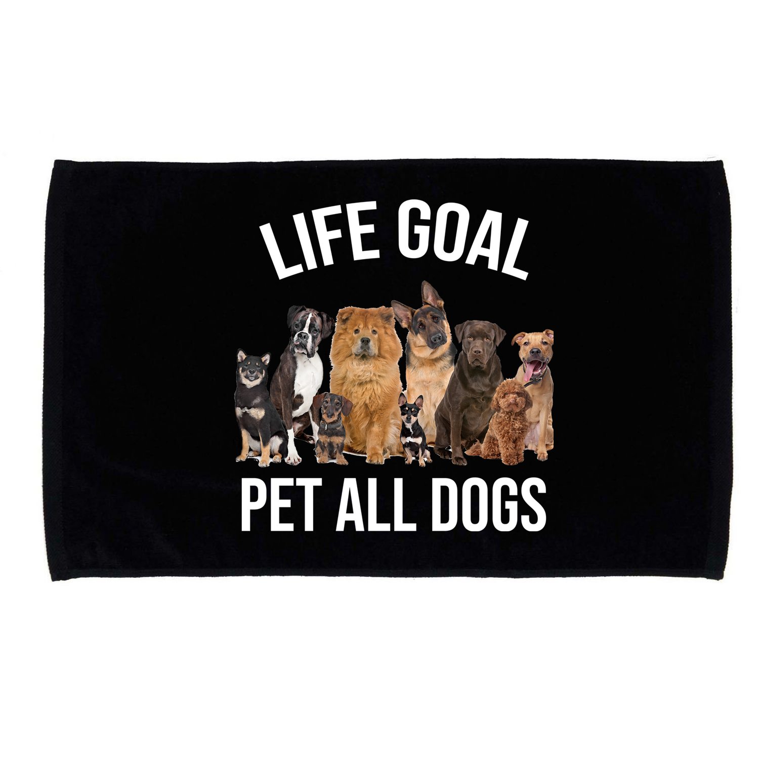 Dogs Of All Kinds Life Goal Pet All Dogs Funny Microfiber Hand Towel