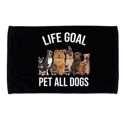 Dogs Of All Kinds Life Goal Pet All Dogs Funny Microfiber Hand Towel