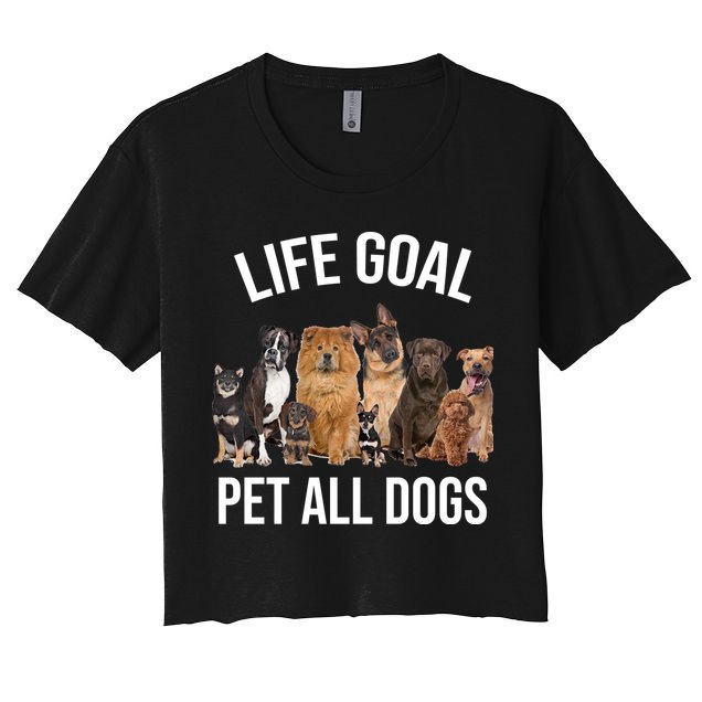 Dogs Of All Kinds Life Goal Pet All Dogs Funny Crop Top