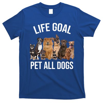 Dogs Of All Kinds Life Goal Pet All Dogs Funny T-Shirt
