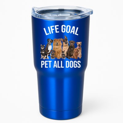 Dogs Of All Kinds Life Goal Pet All Dogs Funny Tumbler