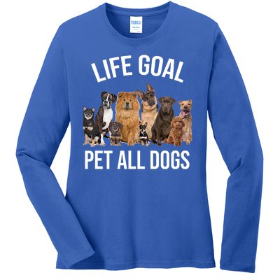 Dogs Of All Kinds Life Goal Pet All Dogs Funny Ladies Long Sleeve Shirt