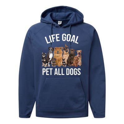 Dogs Of All Kinds Life Goal Pet All Dogs Funny Performance Fleece Hoodie