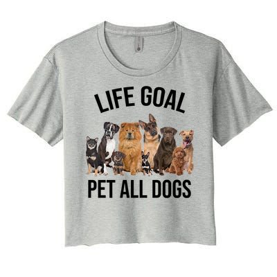 Dogs Of All Kinds Life Goal Pet All Dogs Funny Women's Crop Top Tee