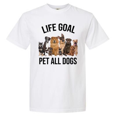 Dogs Of All Kinds Life Goal Pet All Dogs Funny Garment-Dyed Heavyweight T-Shirt