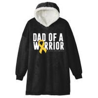 Dad Of A Warrior Childhood Cancer Awareness Hooded Wearable Blanket