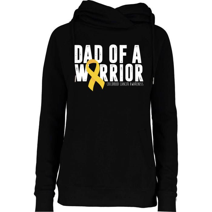 Dad Of A Warrior Childhood Cancer Awareness Womens Funnel Neck Pullover Hood