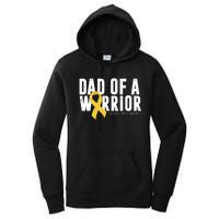 Dad Of A Warrior Childhood Cancer Awareness Women's Pullover Hoodie