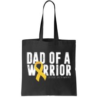 Dad Of A Warrior Childhood Cancer Awareness Tote Bag