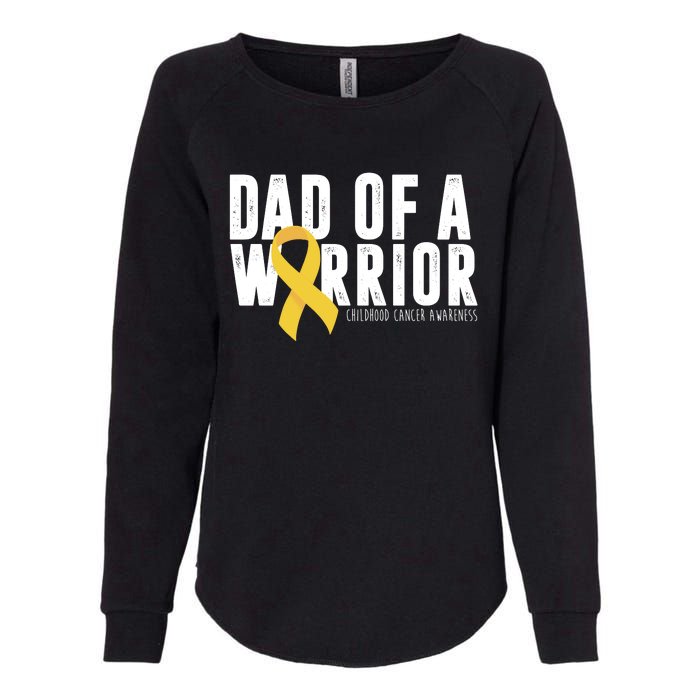 Dad Of A Warrior Childhood Cancer Awareness Womens California Wash Sweatshirt