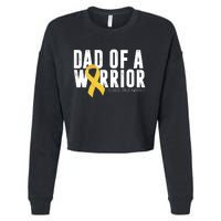 Dad Of A Warrior Childhood Cancer Awareness Cropped Pullover Crew