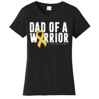 Dad Of A Warrior Childhood Cancer Awareness Women's T-Shirt