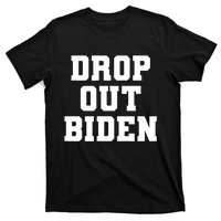 Drop Out Biden T-Shirt