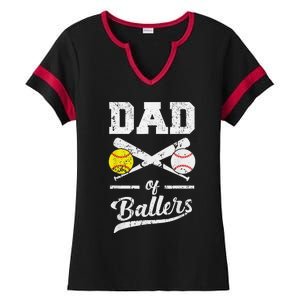 Dad of Ballers Dad of Baseball And Softball Player For Dad Ladies Halftime Notch Neck Tee